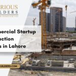 Best Commercial Startup for Construction Companies in Lahore
