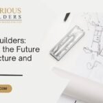 Glorious Builders: Pioneering the Future of Architecture and Design