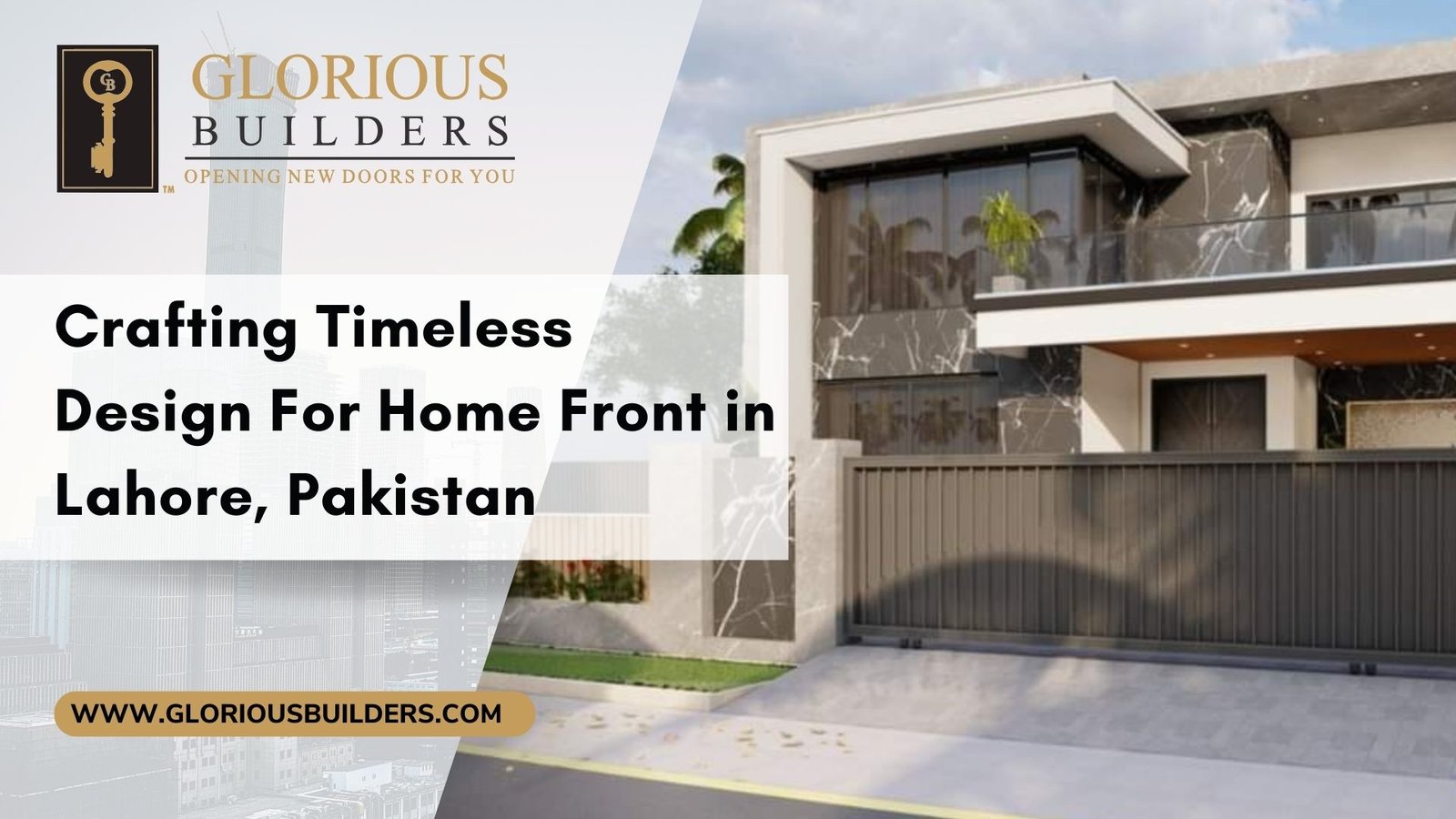 Crafting Timeless Design For Home Front in Lahore, Pakistan