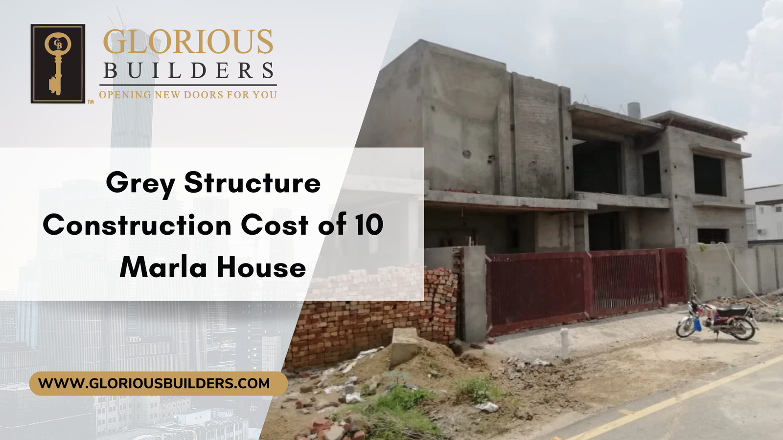 grey structure construction cost in lahore by Glorious Builders