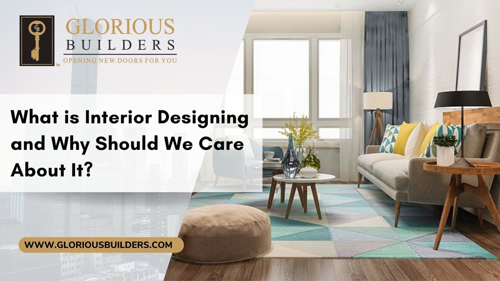 What is Interior Designing and Why Should We Care About It