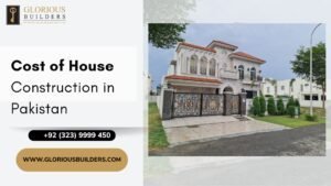 Cost of House Construction in Pakistan